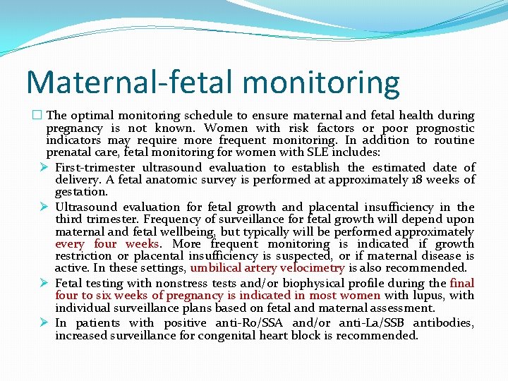 Maternal-fetal monitoring � The optimal monitoring schedule to ensure maternal and fetal health during