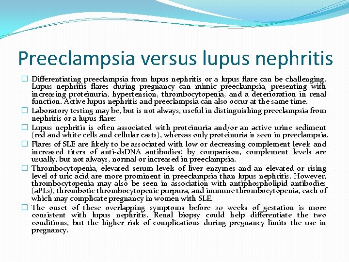 Preeclampsia versus lupus nephritis � Differentiating preeclampsia from lupus nephritis or a lupus flare