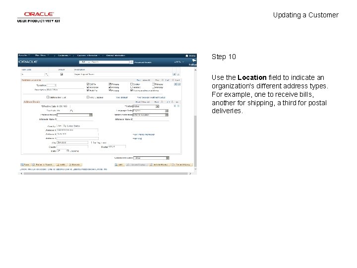 Updating a Customer Step 10 Use the Location field to indicate an organization's different