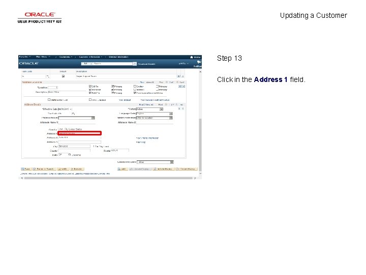 Updating a Customer Step 13 Click in the Address 1 field. 