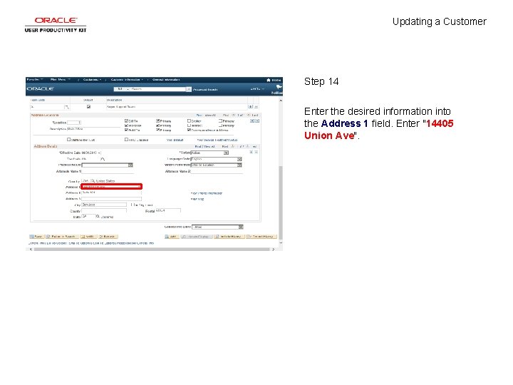 Updating a Customer Step 14 Enter the desired information into the Address 1 field.