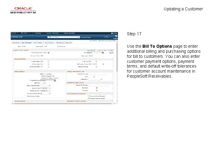 Updating a Customer Step 17 Use the Bill To Options page to enter additional