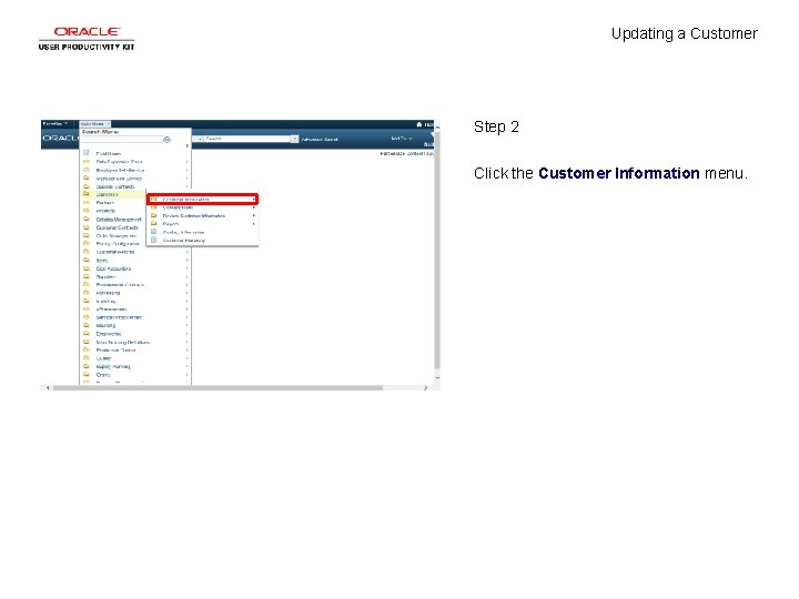 Updating a Customer Step 2 Click the Customer Information menu. 