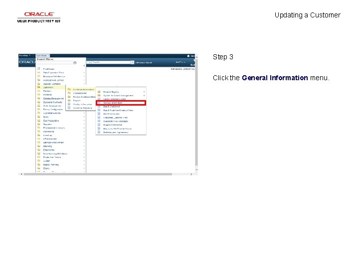 Updating a Customer Step 3 Click the General Information menu. 