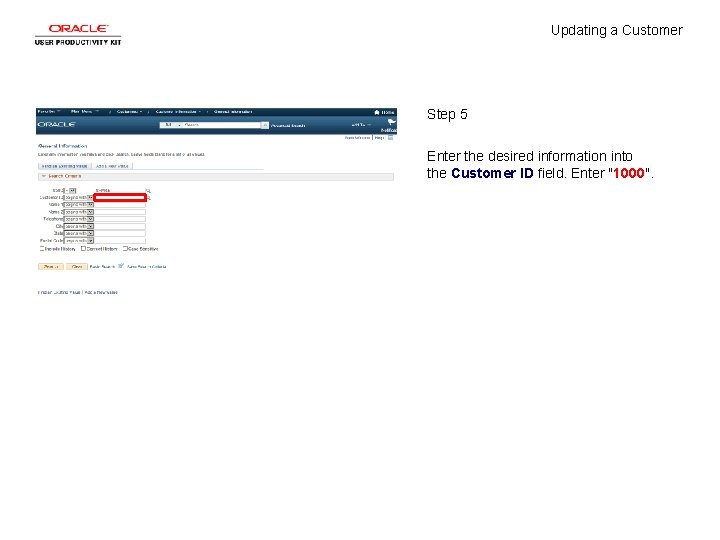 Updating a Customer Step 5 Enter the desired information into the Customer ID field.