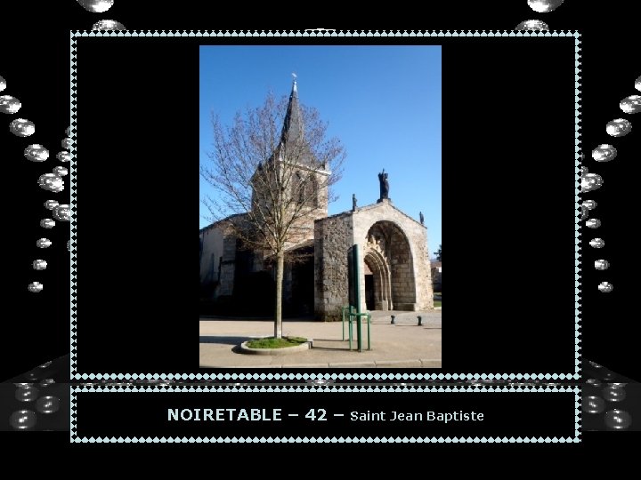 NOIRETABLE – 42 – Saint Jean Baptiste 