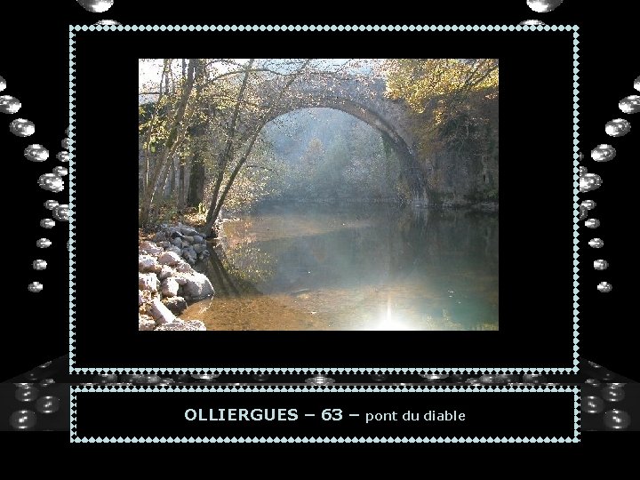 OLLIERGUES – 63 – pont du diable 