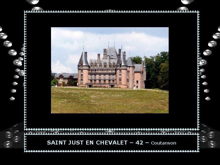 SAINT JUST EN CHEVALET – 42 – Coutanson 