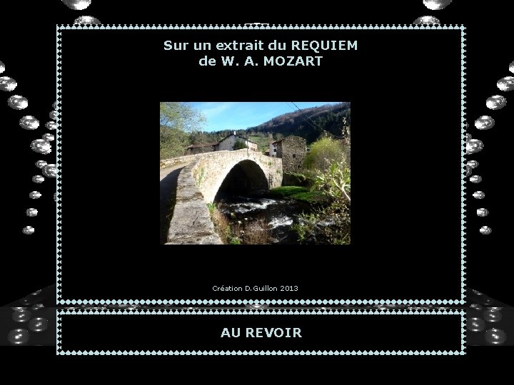 Sur un extrait du REQUIEM de W. A. MOZART Création D. Guillon 2013 AU