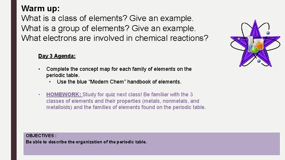 Warm up: What is a class of elements? Give an example. What is a