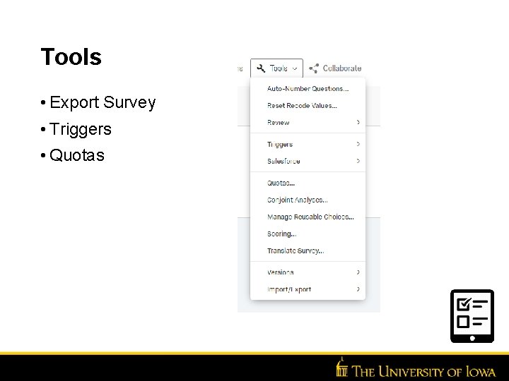 Tools • Export Survey • Triggers • Quotas 