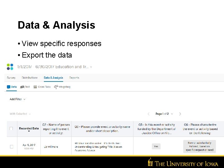 Data & Analysis • View specific responses • Export the data 