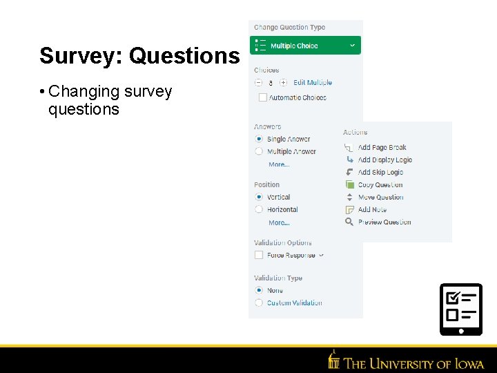 Survey: Questions • Changing survey questions 