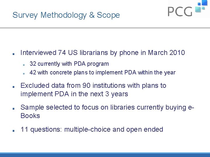 Survey Methodology & Scope Interviewed 74 US librarians by phone in March 2010 32