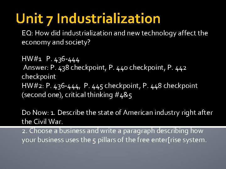 Unit 7 Industrialization EQ: How did industrialization and new technology affect the economy and