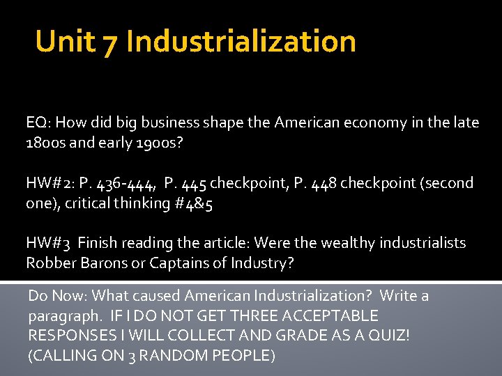 Unit 7 Industrialization EQ: How did big business shape the American economy in the