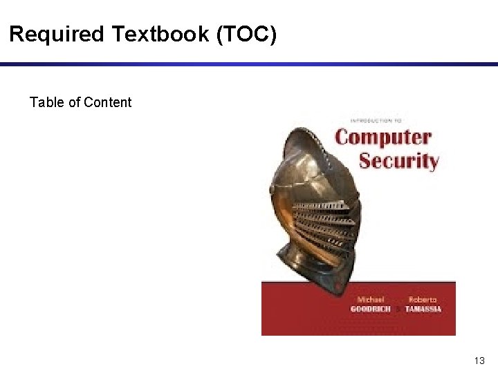 Required Textbook (TOC) Table of Content 13 