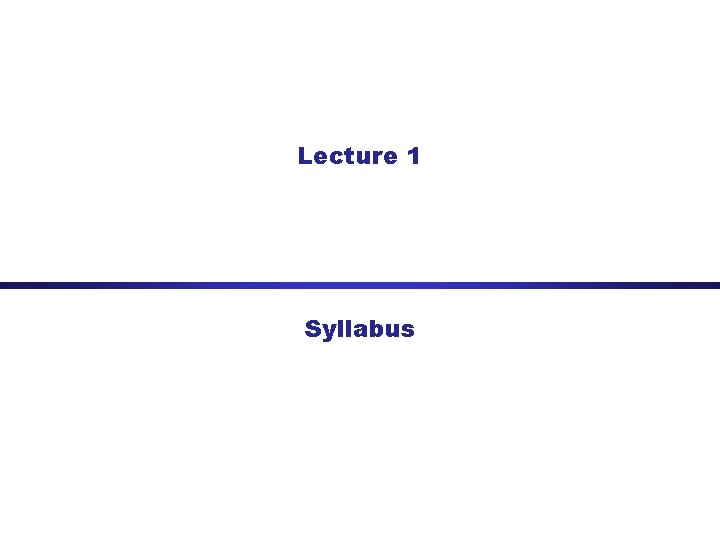 Lecture 1 Syllabus 