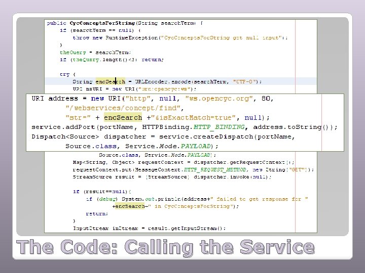 The Code: Calling the Service 