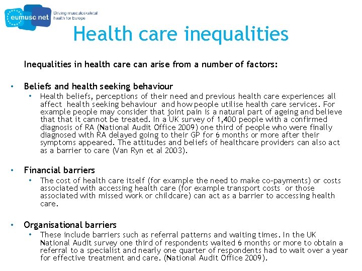 Health care inequalities Inequalities in health care can arise from a number of factors: