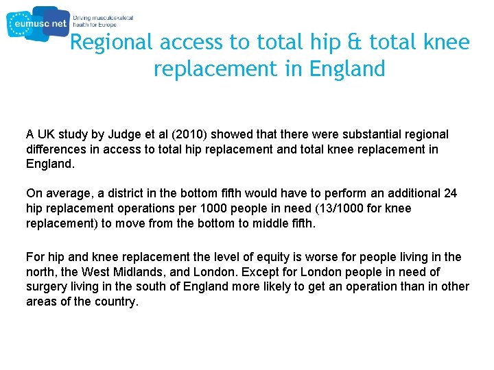 Regional access to total hip & total knee replacement in England A UK study