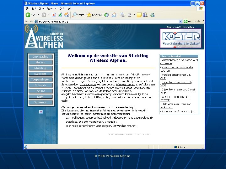 © 2005 Wireless Alphen. 