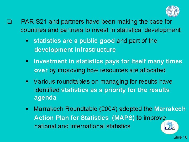 q PARIS 21 and partners have been making the case for countries and partners