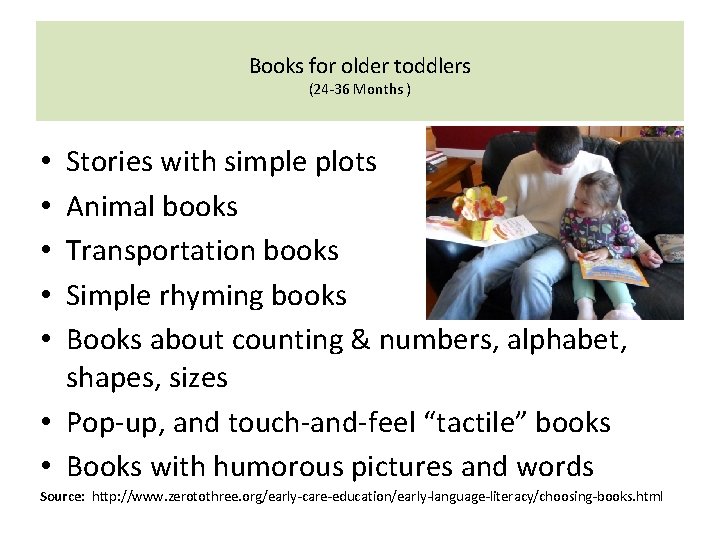 Books for older toddlers (24 -36 Months ) Stories with simple plots Animal books