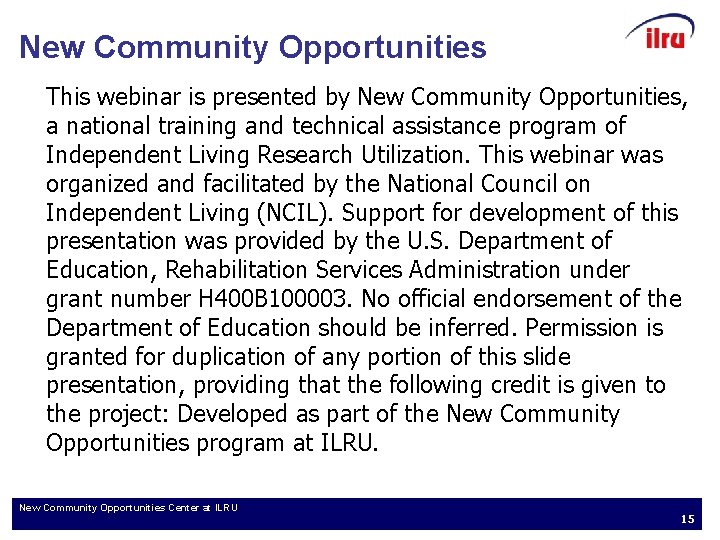 New Community Opportunities This webinar is presented by New Community Opportunities, a national training