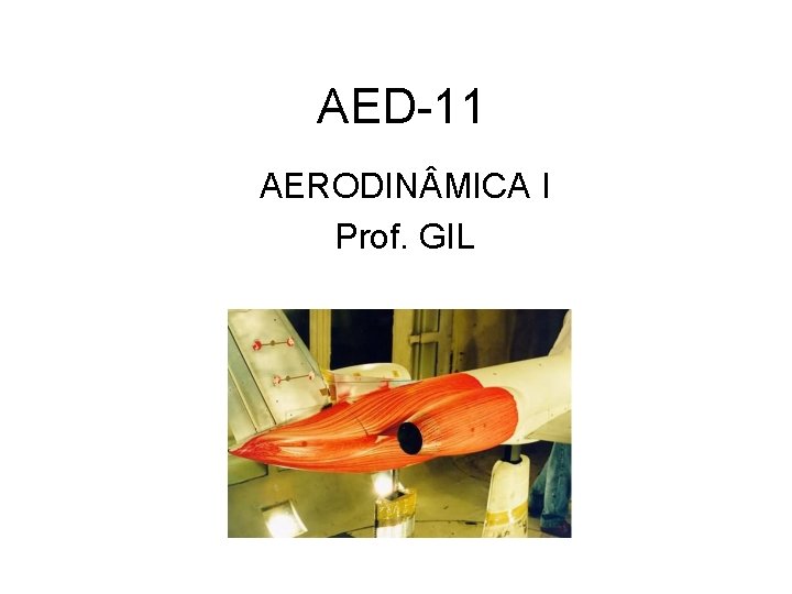 AED-11 AERODIN MICA I Prof. GIL 