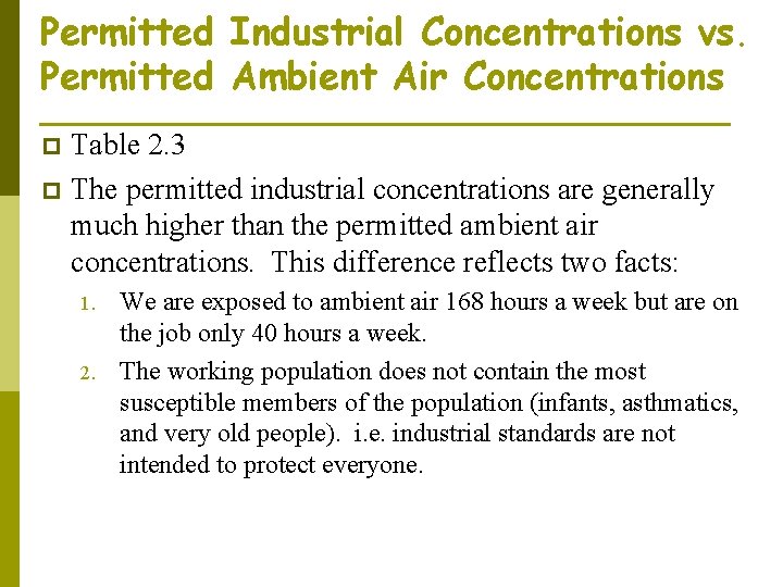 Permitted Industrial Concentrations vs. Permitted Ambient Air Concentrations Table 2. 3 p The permitted