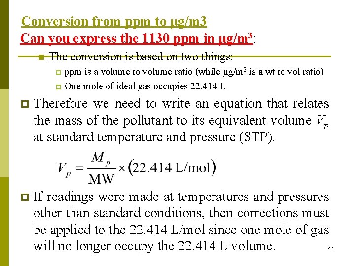 Conversion from ppm to μg/m 3 Can you express the 1130 ppm in μg/m