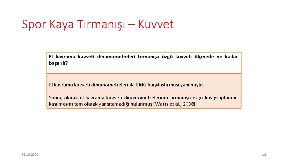 Spor Kaya Tırmanışı – Kuvvet El kavrama kuvveti dinamometreleri tırmanışa özgü kuvveti ölçmede ne