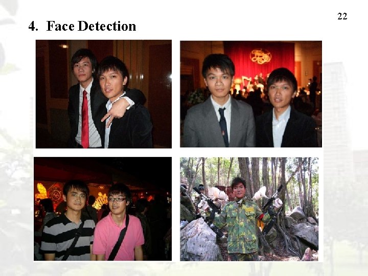 4. Face Detection 22 