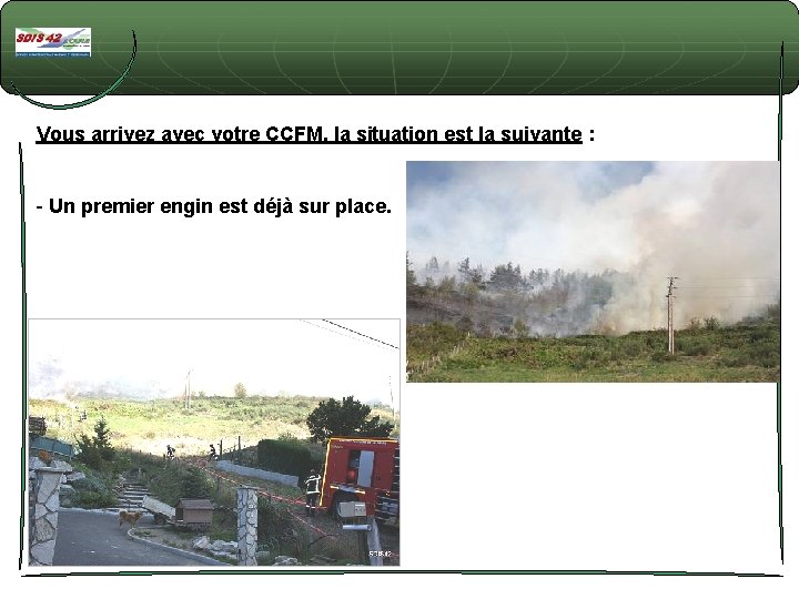 Vous arrivez avec votre CCFM, la situation est la suivante : - Un premier Vous arrivez avec votre CCFM, la situation est la suivante : - Un premier