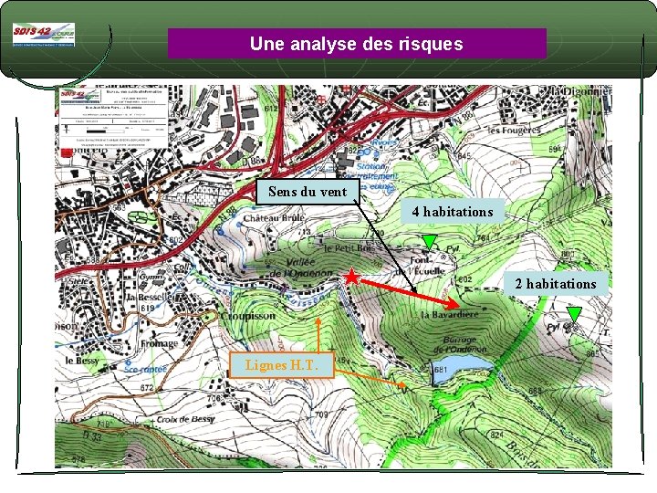 Une analyse des risques Sens du vent 4 habitations 2 habitations Lignes H. T.