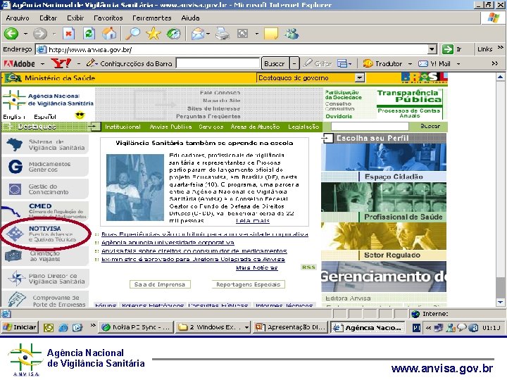 Agência Nacional de Vigilância Sanitária www. anvisa. gov. br 