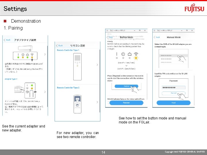 Settings n Demonstration 1. Pairing See how to set the button mode and manual