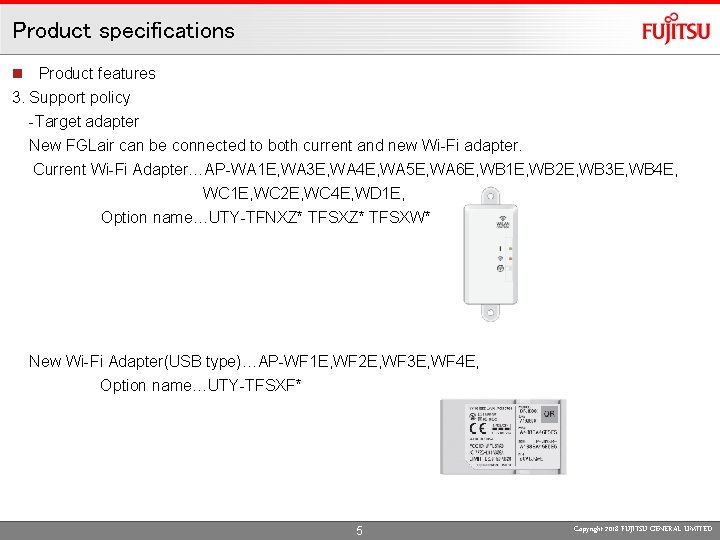 Product specifications n Product features 3. Support policy -Target adapter New FGLair can be