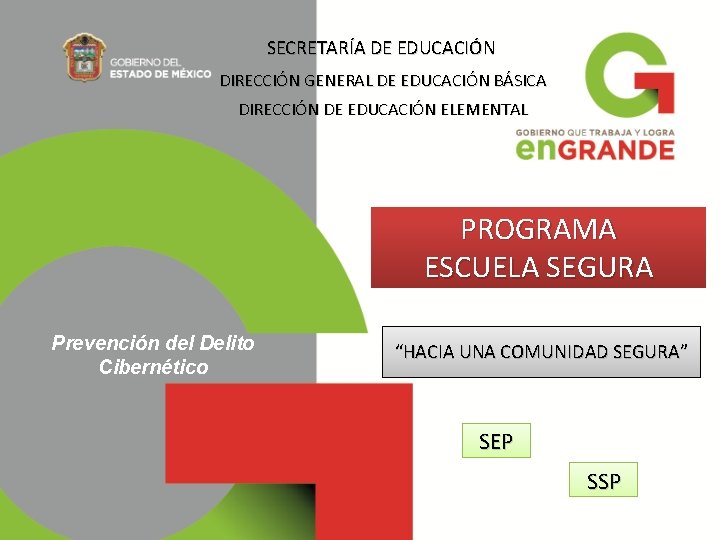 SECRETARÍA DE EDUCACIÓN DIRECCIÓN GENERAL DE EDUCACIÓN BÁSICA DIRECCIÓN DE EDUCACIÓN ELEMENTAL PROGRAMA ESCUELA