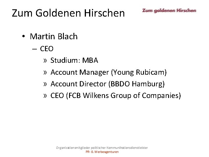 Zum Goldenen Hirschen • Martin Blach – CEO » Studium: MBA » Account Manager