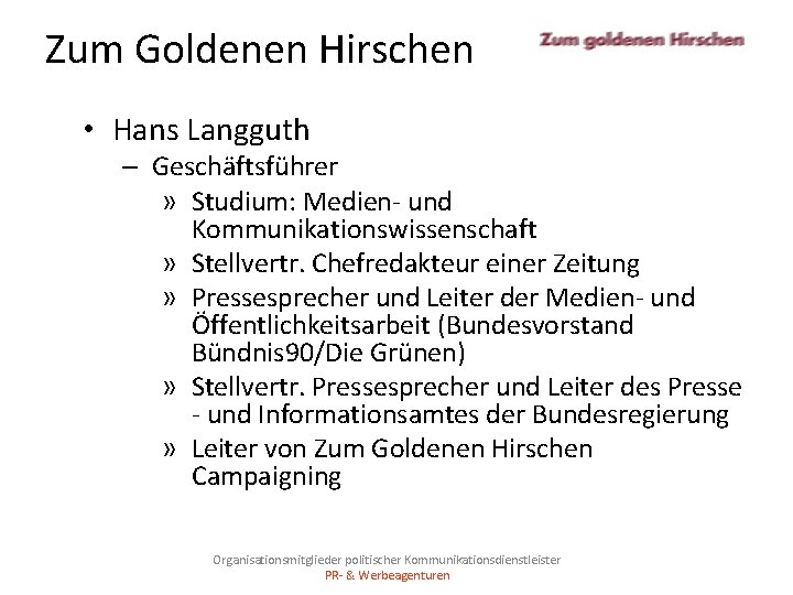 Zum Goldenen Hirschen • Hans Langguth – Geschäftsführer » Studium: Medien- und Kommunikationswissenschaft »