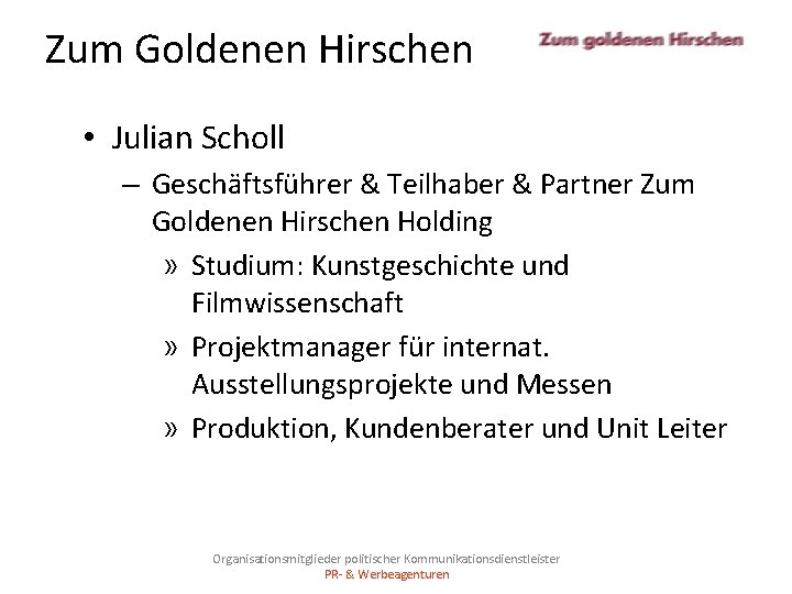 Zum Goldenen Hirschen • Julian Scholl – Geschäftsführer & Teilhaber & Partner Zum Goldenen