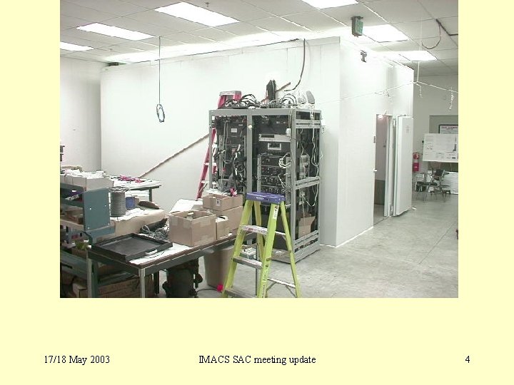 17/18 May 2003 IMACS SAC meeting update 4 