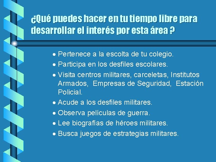 ¿Qué puedes hacer en tu tiempo libre para desarrollar el interés por esta área