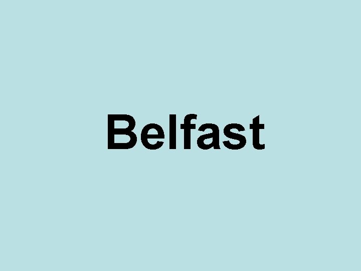 Belfast 