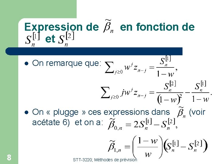 Expression de et 8 en fonction de l On remarque que: l On «