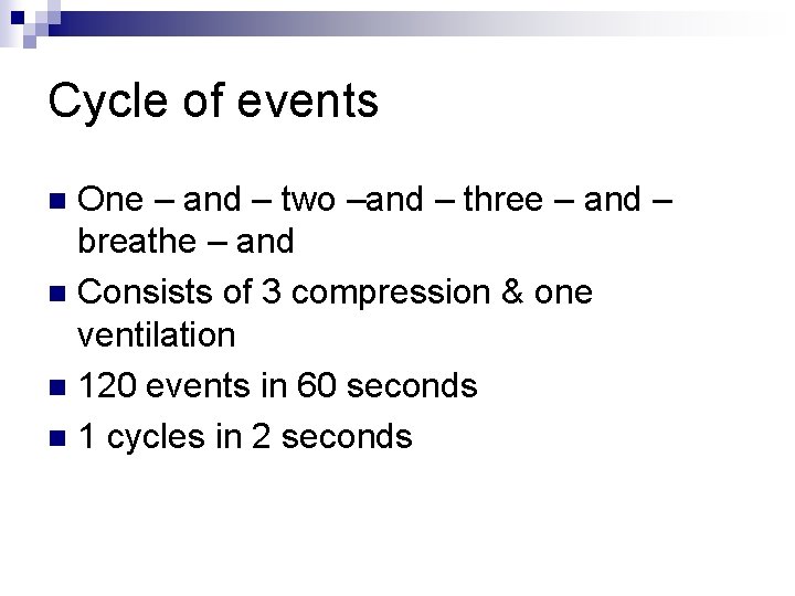 Cycle of events One – and – two –and – three – and –
