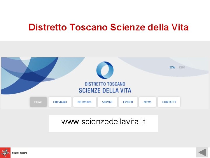 Distretto Toscano Scienze della Vita www. scienzedellavita. it 