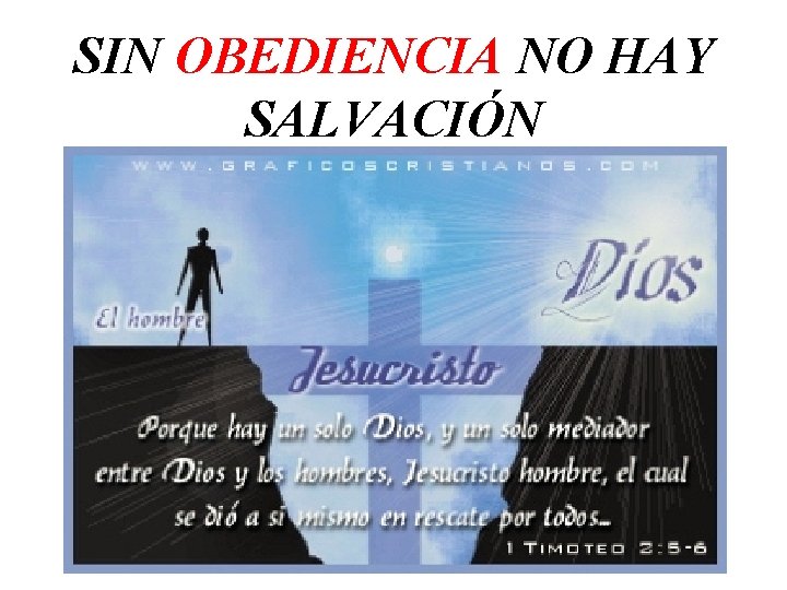 SIN OBEDIENCIA NO HAY SALVACIÓN 